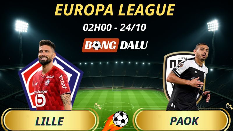 Soi Kèo Nhà Cái Lille - PAOK