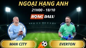 Soi Kèo Nhà Cái Man City - Everton