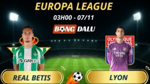 Soi Kèo Nhà Cái Real Betis - Lyon