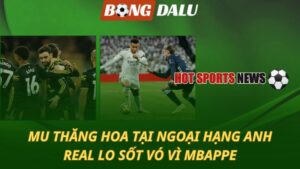 MU thăng hoa tại Ngoại hạng Anh